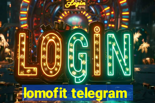 lomofit telegram